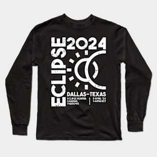 Dallas Texas Total Solar Eclipse April 8 2024 Totality Long Sleeve T-Shirt